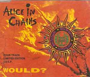 Alice In Chains – Would? (1992, CD) - Discogs