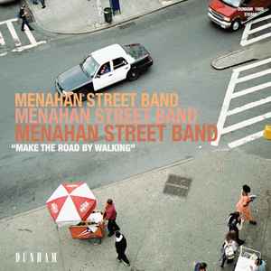 Menahan Street Band - Make The Road By Walking album cover