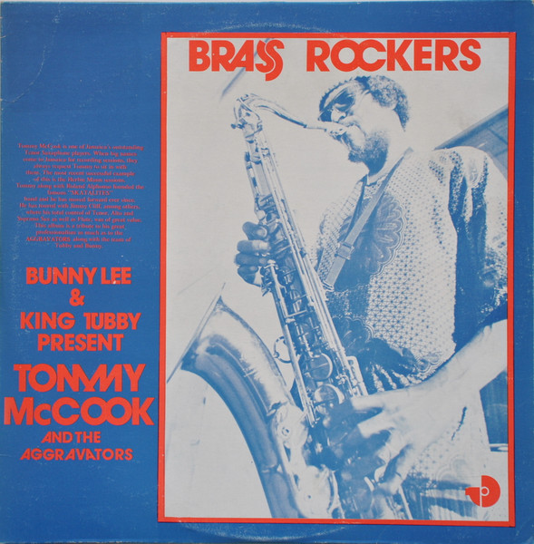 Bunny Lee & King Tubby Present Tommy McCook And The Aggravators