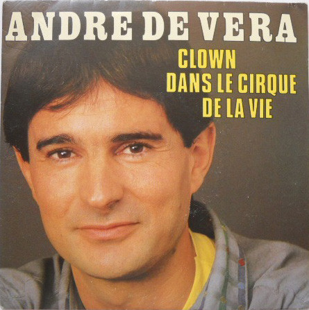 télécharger l'album Andre De Vera - Clown Dans Le Cirque De La Vie
