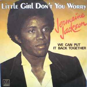 Jermaine Jackson - Little Girl Don't You Worry album cover