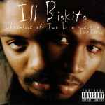 Ill Biskits – Chronicle Of Two Losers: First Edition (2007, CD) - Discogs