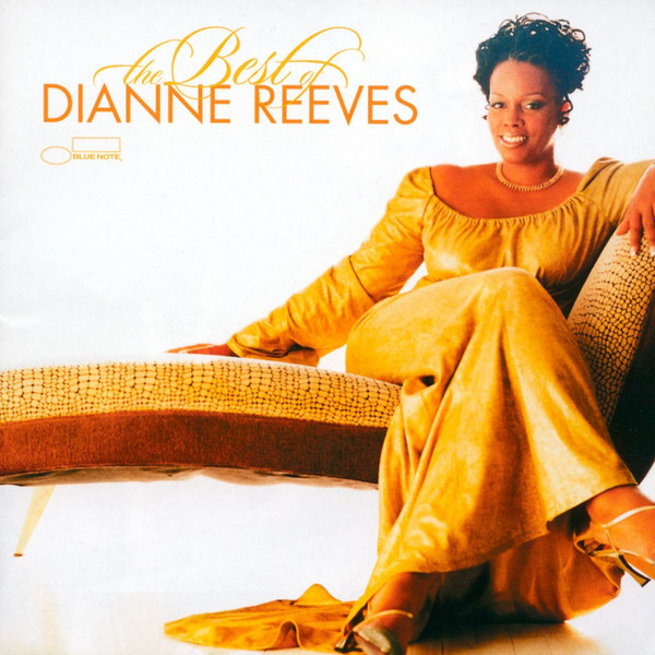 Dianne Reeves – The Best Of Dianne Reeves (2002, CD) - Discogs