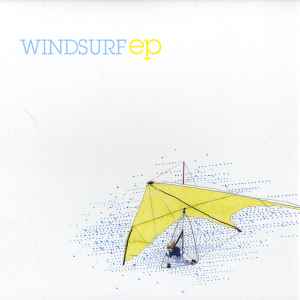 Windsurf – Windsurf EP (2008, Vinyl) - Discogs