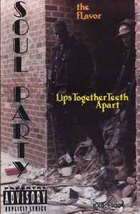 Soul Party – The Flavor / Lips Together Teeth Apart (Cassette