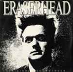 Cover of Eraserhead Original Soundtrack, 1982-06-15, Vinyl