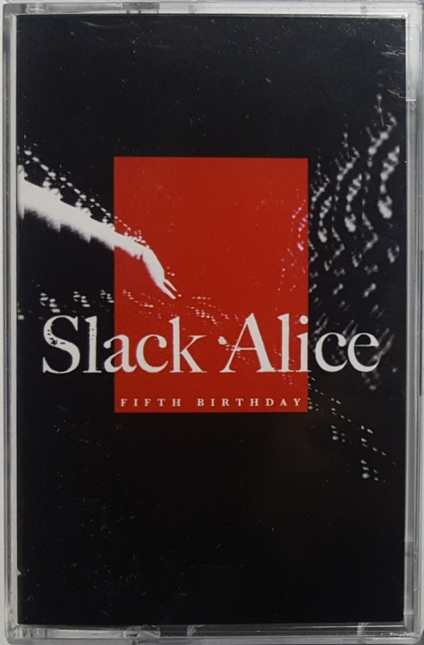Slack Alice (Fifth Birthday)