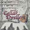 The Cellar Dwellers - Into The Light Of Day