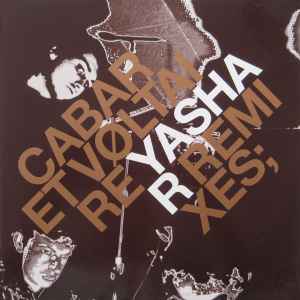 Yashar (Remixes) - Cabaret Voltaire