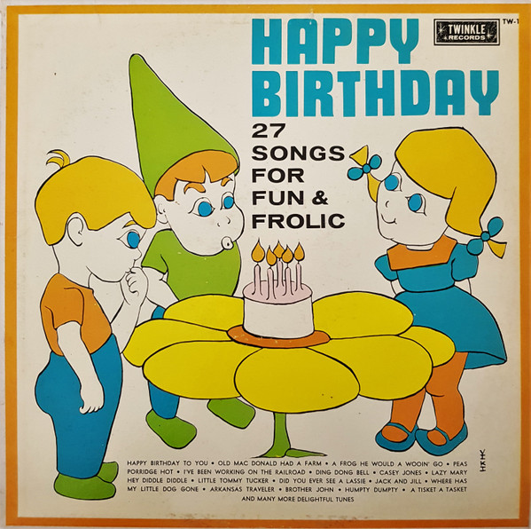 Unknown Artist - Happy Birthday (27 Songs For Fun And Frolic) | Releases |  Discogs