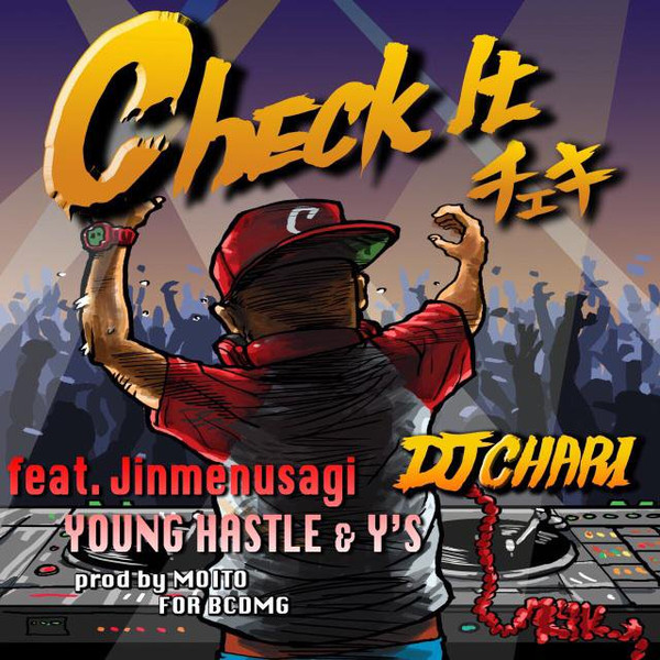 descargar álbum DJ Chari feat Jinmenusagi, Young Hastle & Y's - Check It