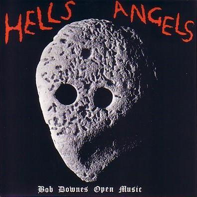 Bob Downes Open Music – Hells Angels (1975, Vinyl) - Discogs