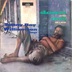 Sonny Boy Williamson – Down And Out Blues (1967, Vinyl) - Discogs