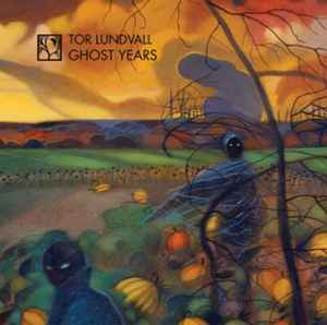 Tor Lundvall - Ghost Years album cover