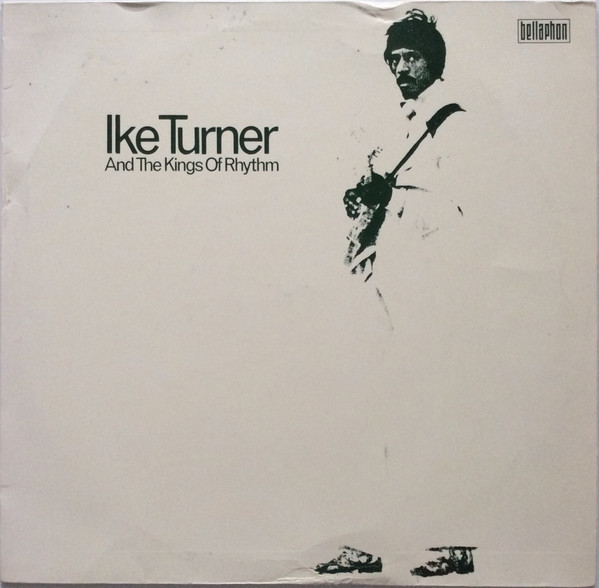 Ike Turner & The Kings Of Rhythm - A Black Man's Soul | Releases