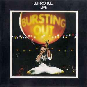 Jethro Tull - Live - Bursting Out album cover