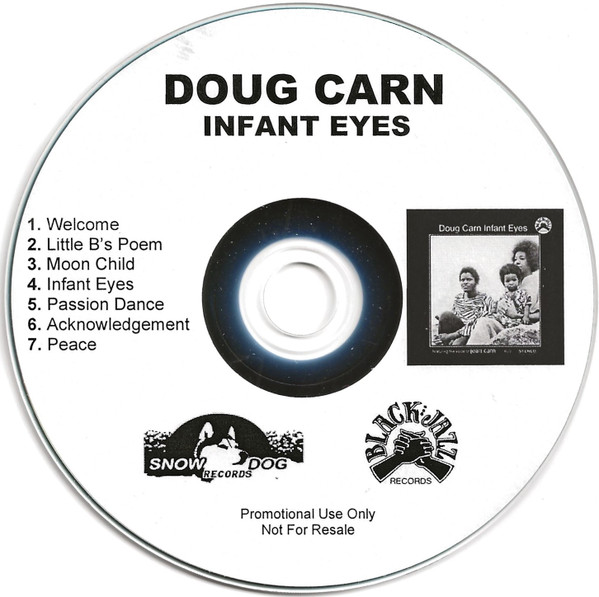 Doug Carn – Infant Eyes (2013, CDr) - Discogs