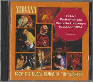 Portada de album Nirvana - From The Muddy Banks Of The Wishkah