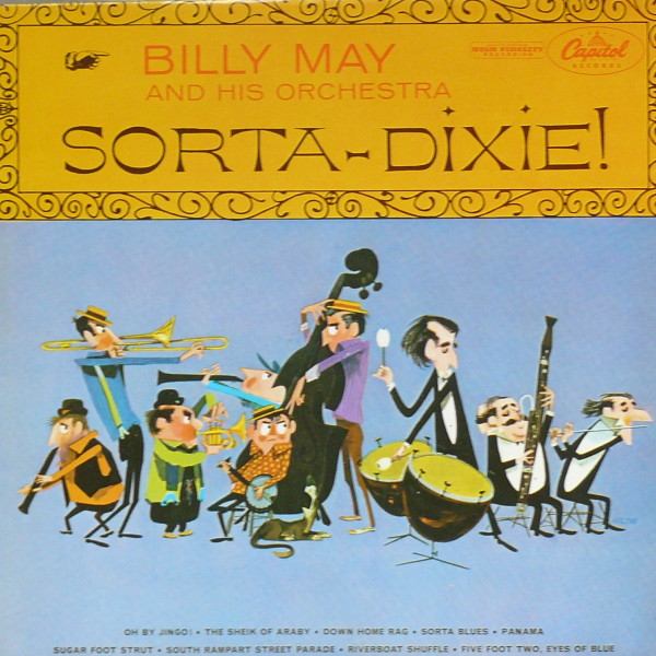 Billy May And His Orchestra – Sorta-Dixie! (Vinyl) - Discogs