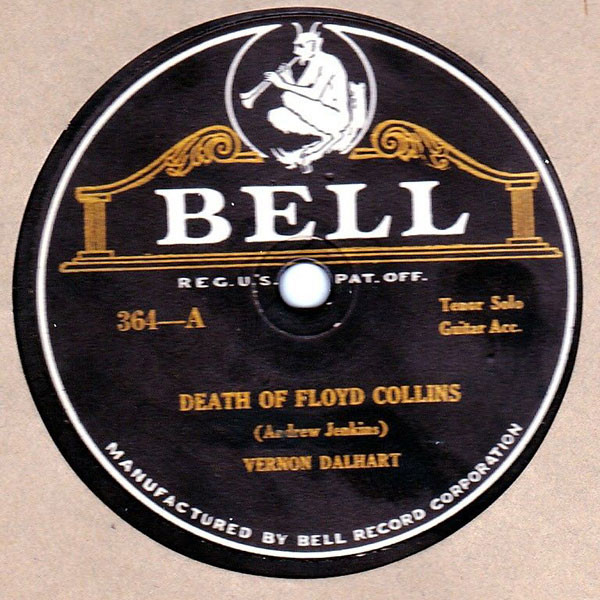 last ned album Vernon Dalhart - Death Of Floyd Collins Just Break The News To Mother