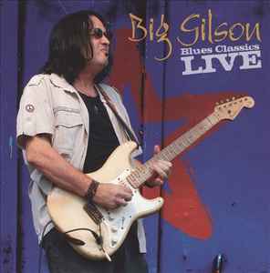 Big Gilson - Blues Classics Live album cover