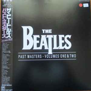 The Beatles – Past Masters Volumes One & Two (1993, Vinyl) - Discogs
