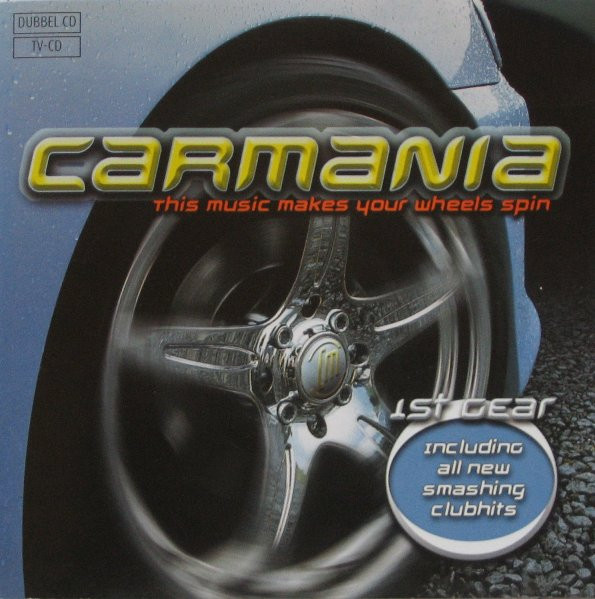last ned album Various - Carmania This Music Makes Your Wheels Spin