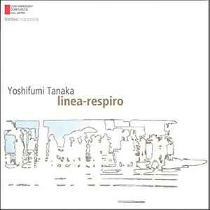 Yoshifumi Tanaka - Linea-Respiro Album-Cover