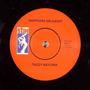 Taggy Matcher – Rappoors Delaaght (2007, Vinyl) - Discogs