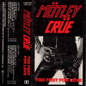 Mötley Crüe – Too Fast For Love (1981, Cassette) - Discogs