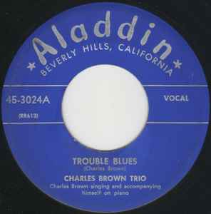 Charles Brown Trio - Trouble Blues / Honey Keep Your Mind On Me album cover