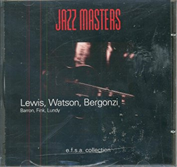 lataa albumi Lewis, Watson, Bergonzi, Barron, Finck, Lundy - Jazz Masters