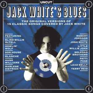 Various - Jack White's Blues (The Original Versions Of 15 Classic Songs Covered By Jack White)
