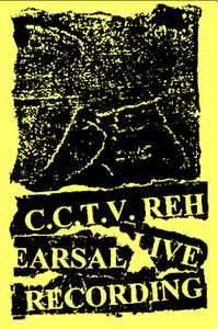 C.C.T.V. - Rehearsal Live Recording album cover