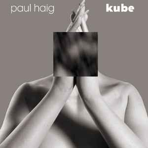 Paul Haig - Kube