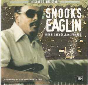 Snooks Eaglin - Snooks Eaglin With His New Orleans Friends album cover