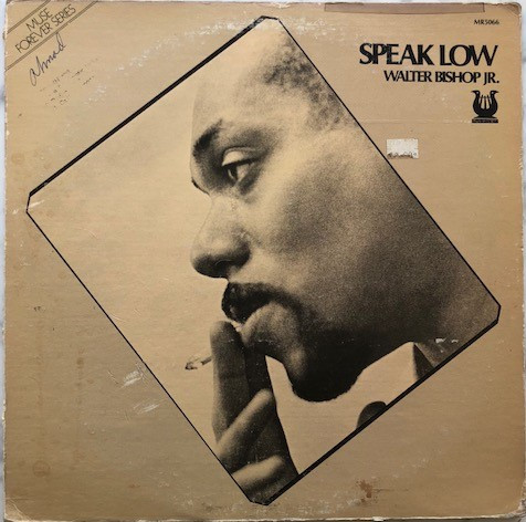 Walter Bishop Jr. – Speak Low (1975, Vinyl) - Discogs