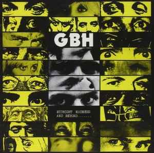 G.B.H. - Midnight Madness And Beyond.......