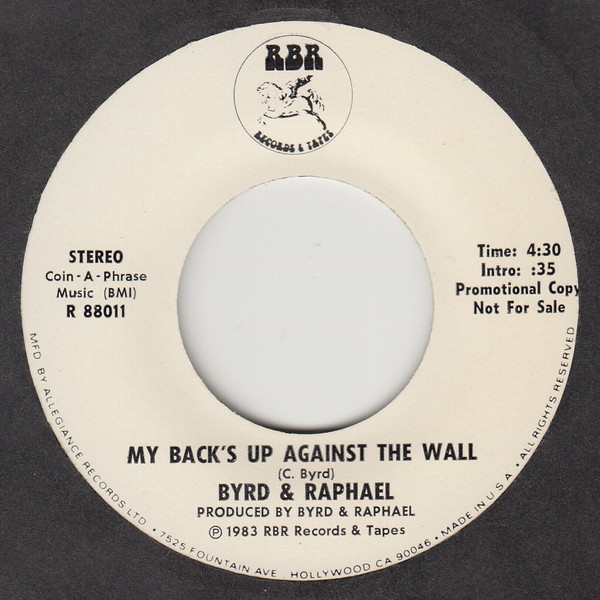 ladda ner album Byrd & Raphael - My Backs Up Against The Wall