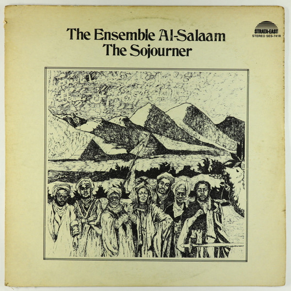 The Ensemble Al-Salaam – The Sojourner (1974, Vinyl) - Discogs