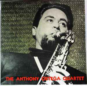 Anthony Ortega Quartet - The Anthony Ortega Quartet album cover