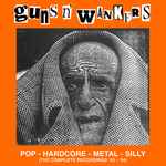 Guns 'N' Wankers Discography | Discogs