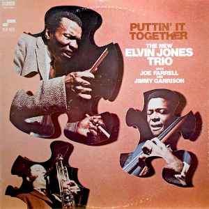 The New Elvin Jones Trio – Puttin' It Together (Vinyl) - Discogs