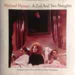 Cover of A Zed AndTwo Noughts , Original Music From The Film By Peter Greenaway, 2006, CD
