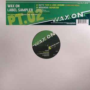 Various - Wax On Label Sampler Pt. 2
