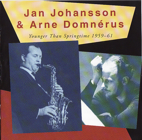 JAN JOHANSSON & ARNE DOMNERUS - YOUNGER THAN SPRINGTIME 1959 DRAGON
