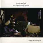 Cover of The Destroyed Room (B-Sides And Rarities), 2007, CD