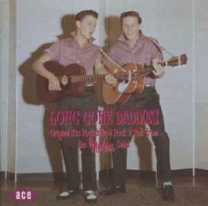 Long Gone Daddies (Original 50s Rockabilly & Rock'n'Roll From The Modern Label) - Various