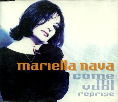 descargar álbum Mariella Nava - Come Mi Vuoi Reprise