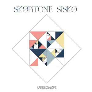 Skøpitone Siskø - Kaleidoscope album cover
